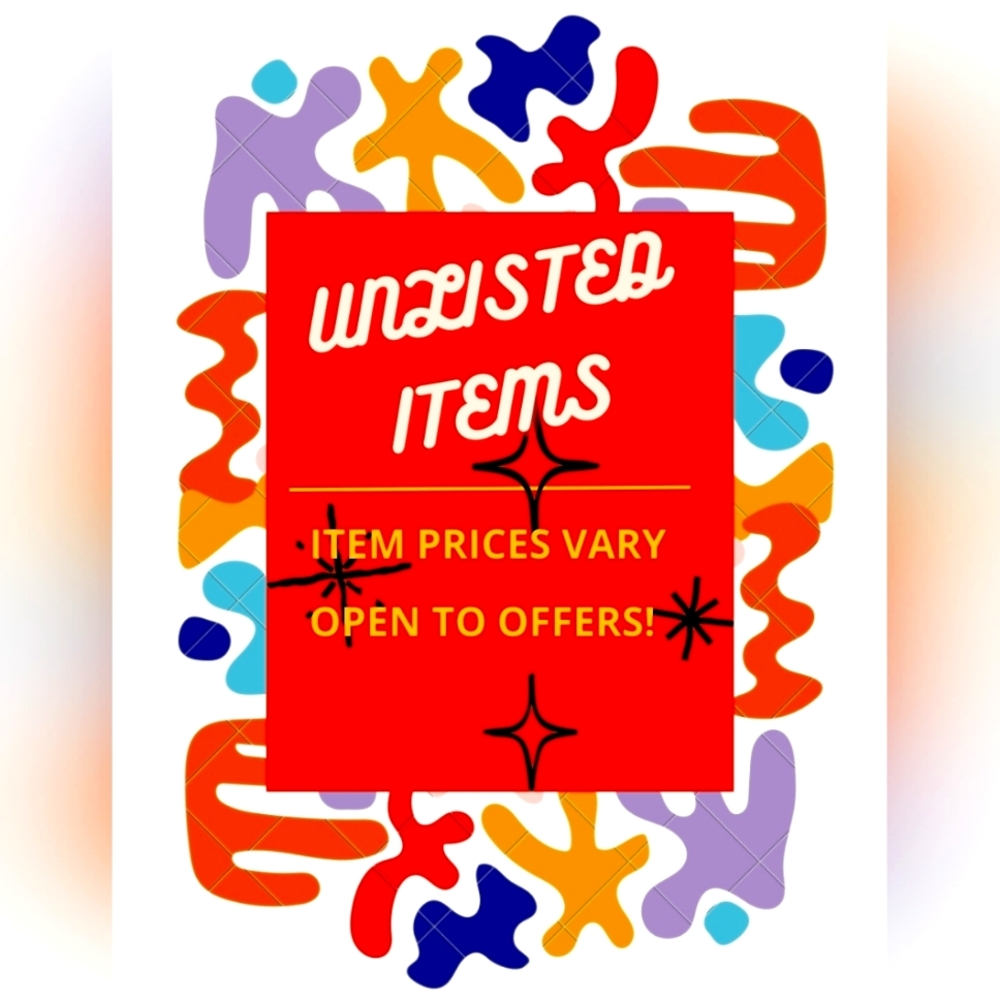 UNLISTED ITEMS